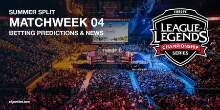 LoL: EU LCS Summer Split betting tips for Sat Week 4 Day 2