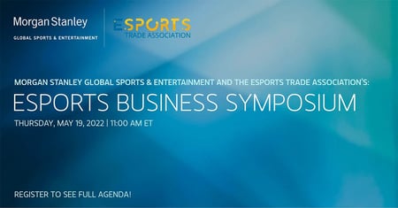 ESTA joins with Morgan Stanley for Esports Business Symposium