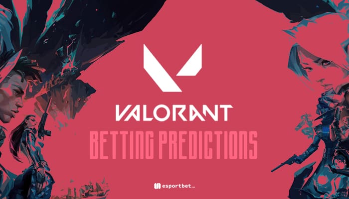 valorant betting tips