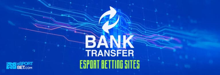 bank transfers esport