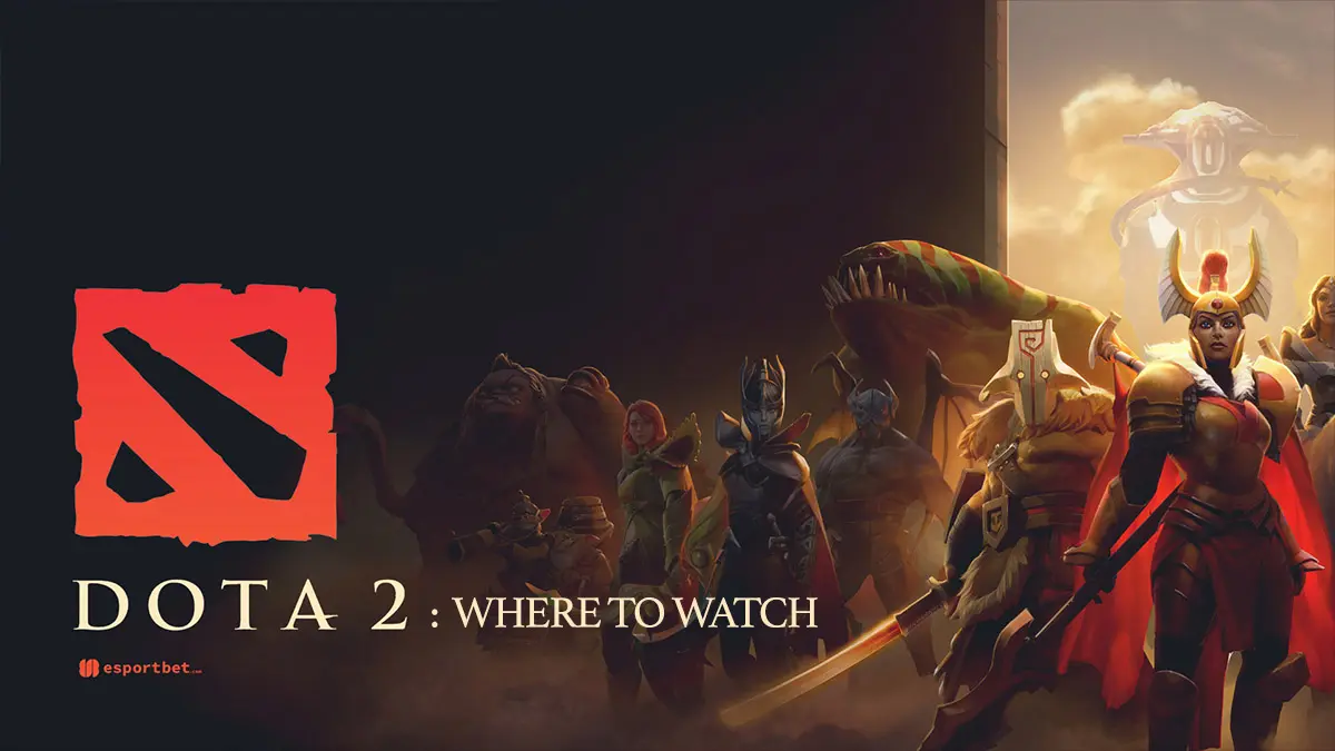 Where to watch Dota 2 esports - Esport Bet