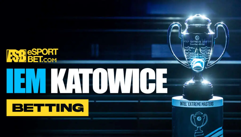 How to bet on IEM Katowice