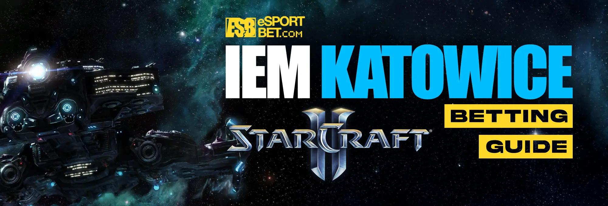 IEM Katowice StarCraft II Betting Guide