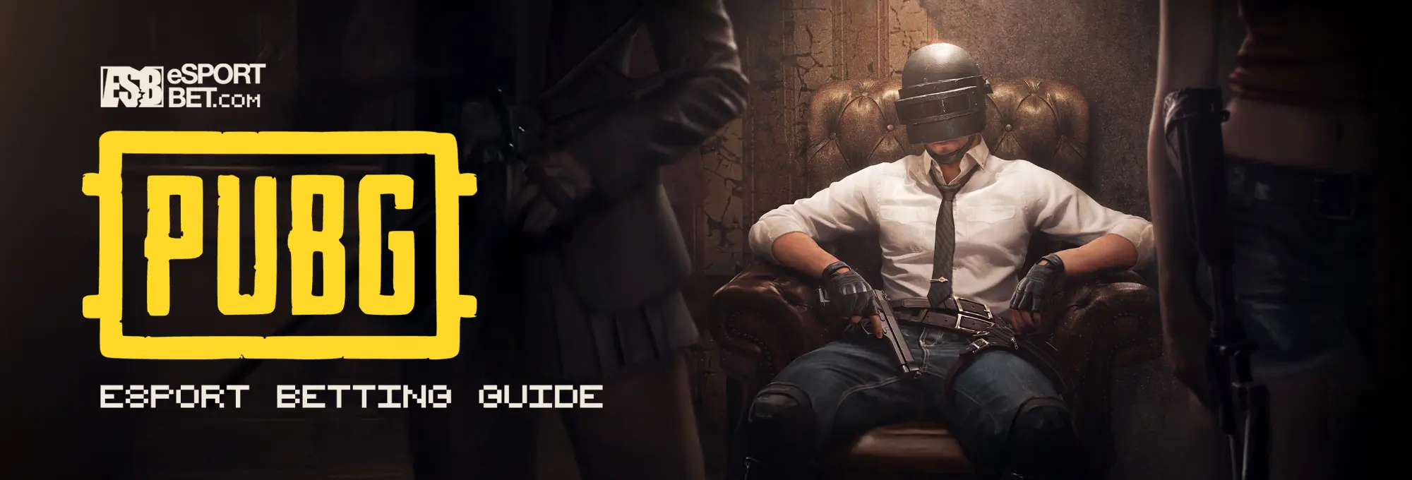 PlayerUnknown's Battlegrounds esports betting guide PUBG Betting Guide