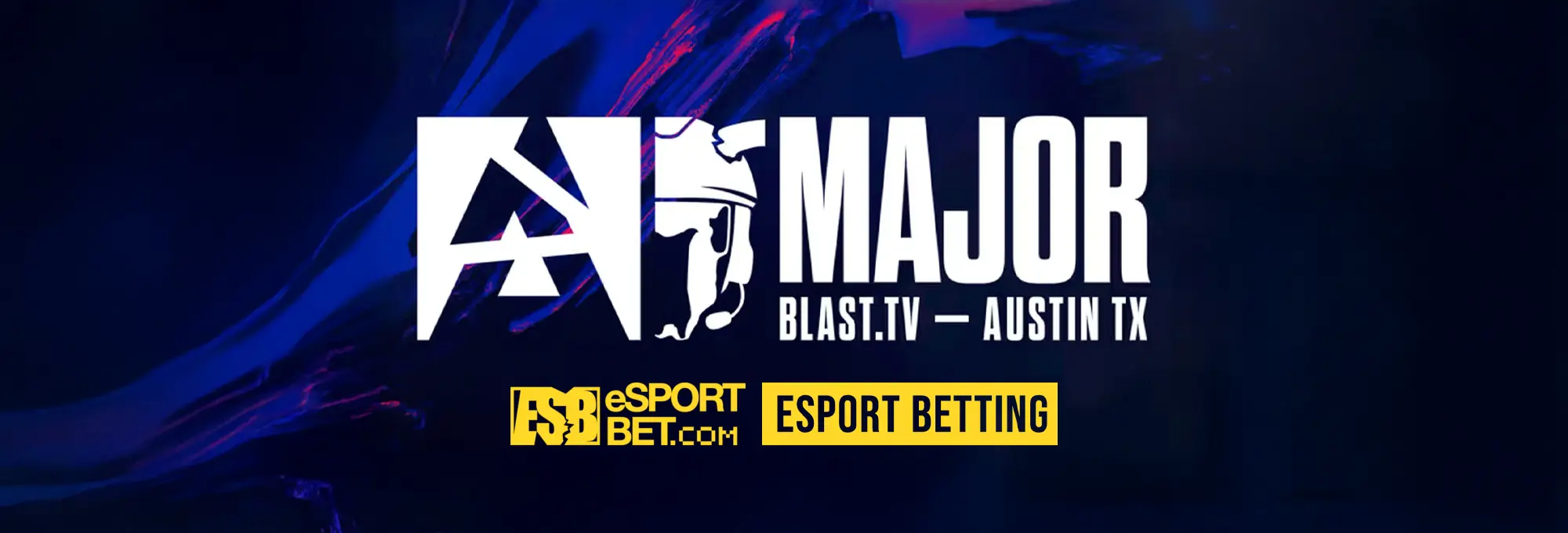 BLAST.tv Austin Major 2025 betting guide