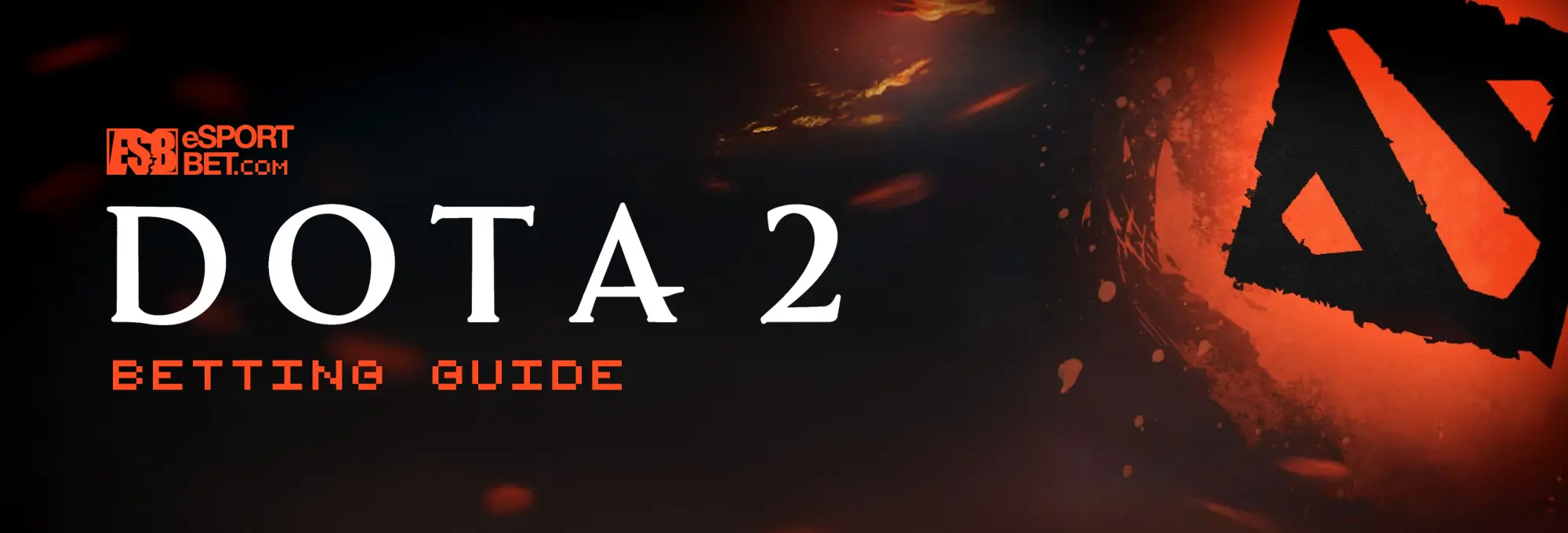 Dota 2 Betting Guide