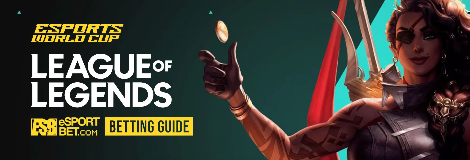 Esports World Cup League of Legends betting guide