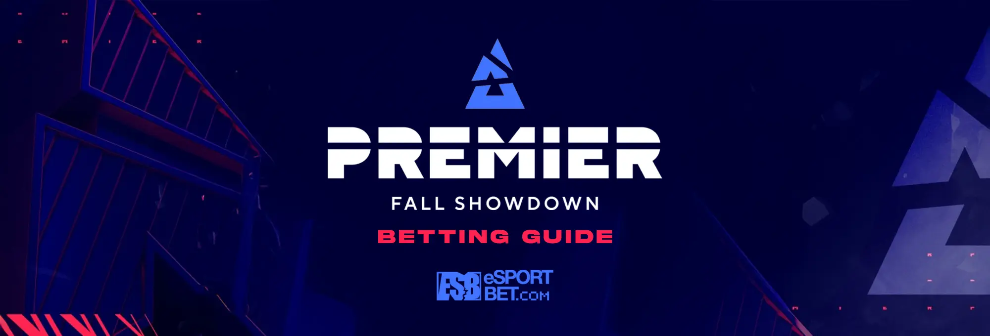 Blast Premier Fall Showdown betting