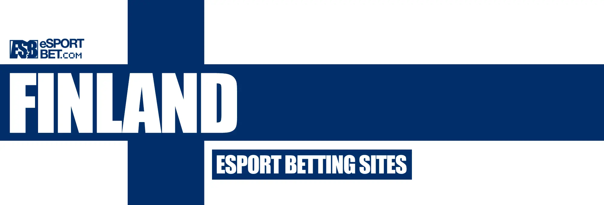 Esport betting sites in Finland FINLAND ESPORT BETTING SITES