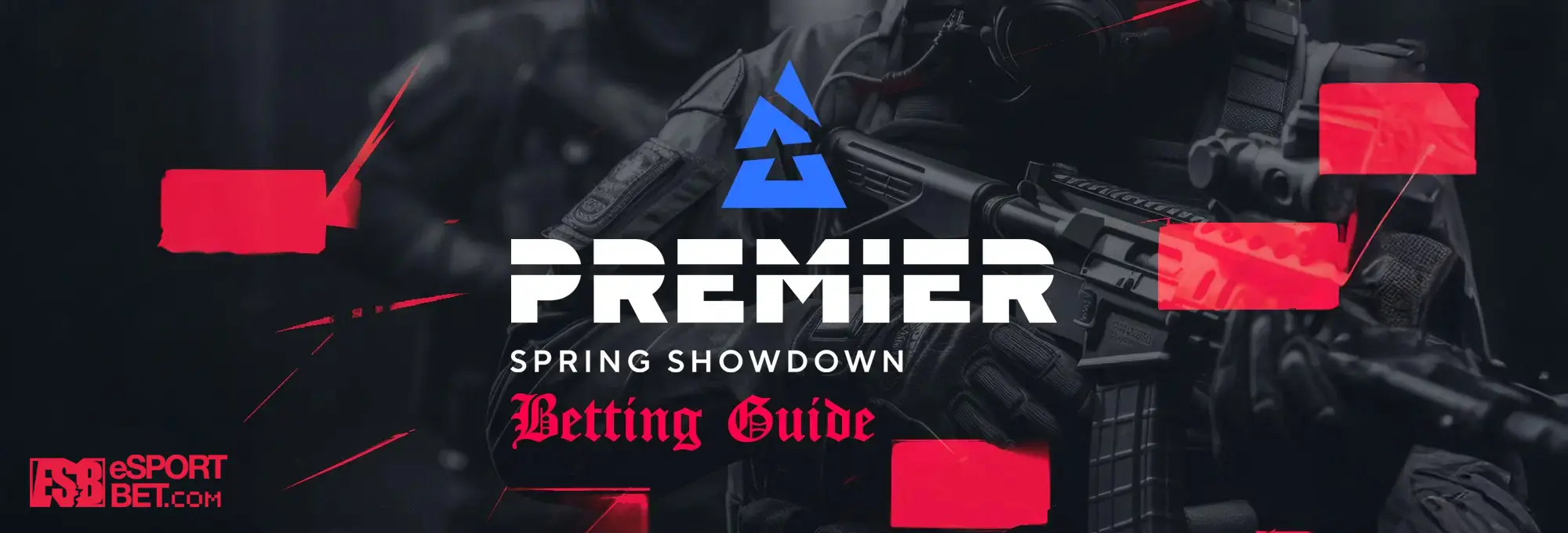 BLAST Premier Spring Showdown betting guide