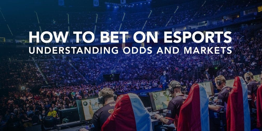 Esports Odds  How To Understand your Bets On Esports And Win