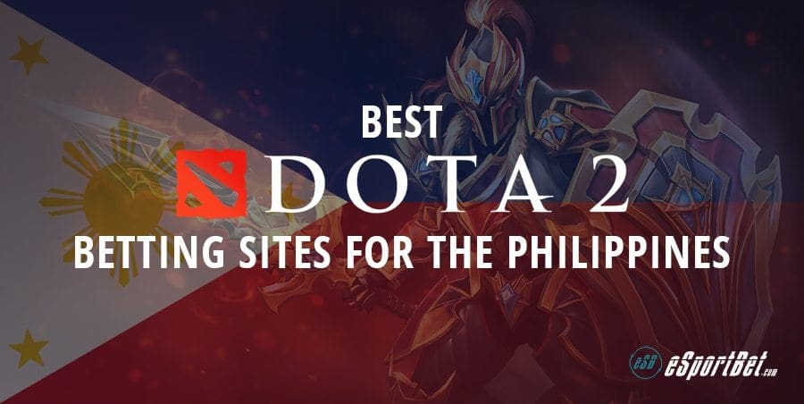 Best Dota 2 Betting Sites For Philippines Types Of Bets Odds