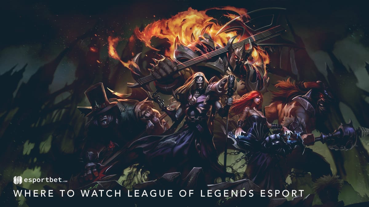 Where to watch League of Legends esports