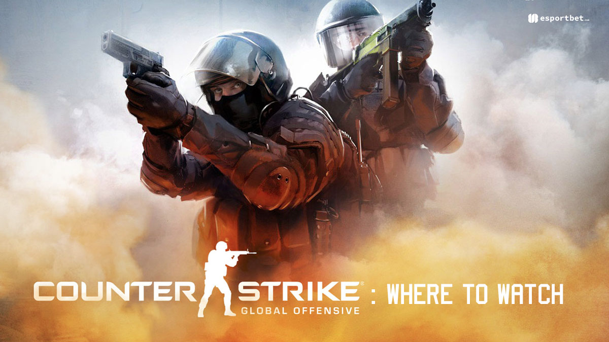 Where to watch Counter-Strike Global Offensive esports