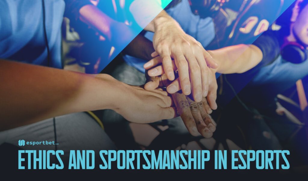 Ethics and sportsmanship in eSports