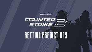 Counter-Strike 2 betting tips