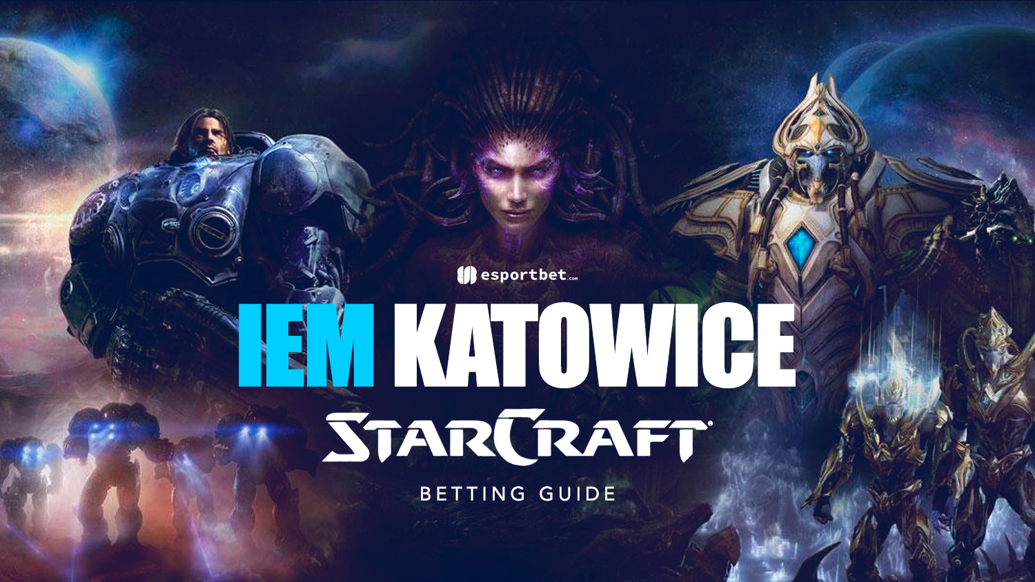 IEM Katowice StarCraft II Betting Guide