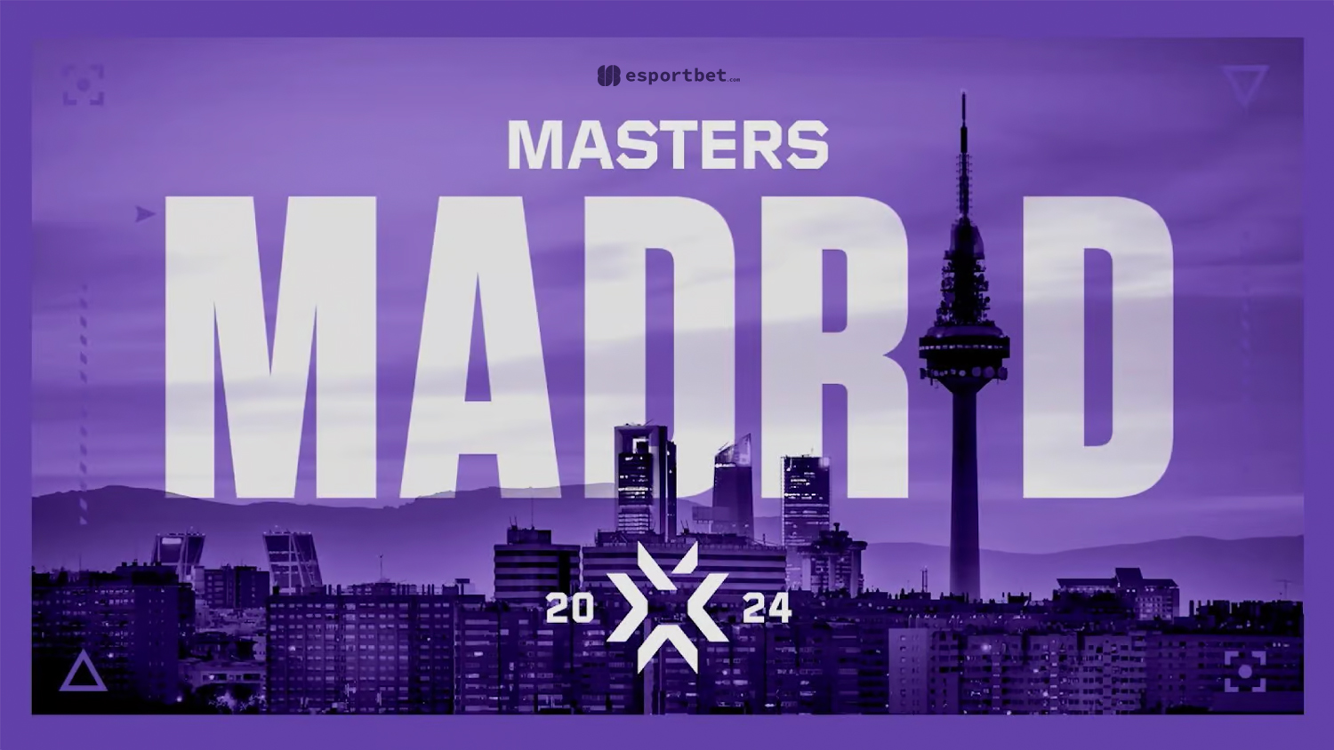 Valorant Masters Madrid 2024