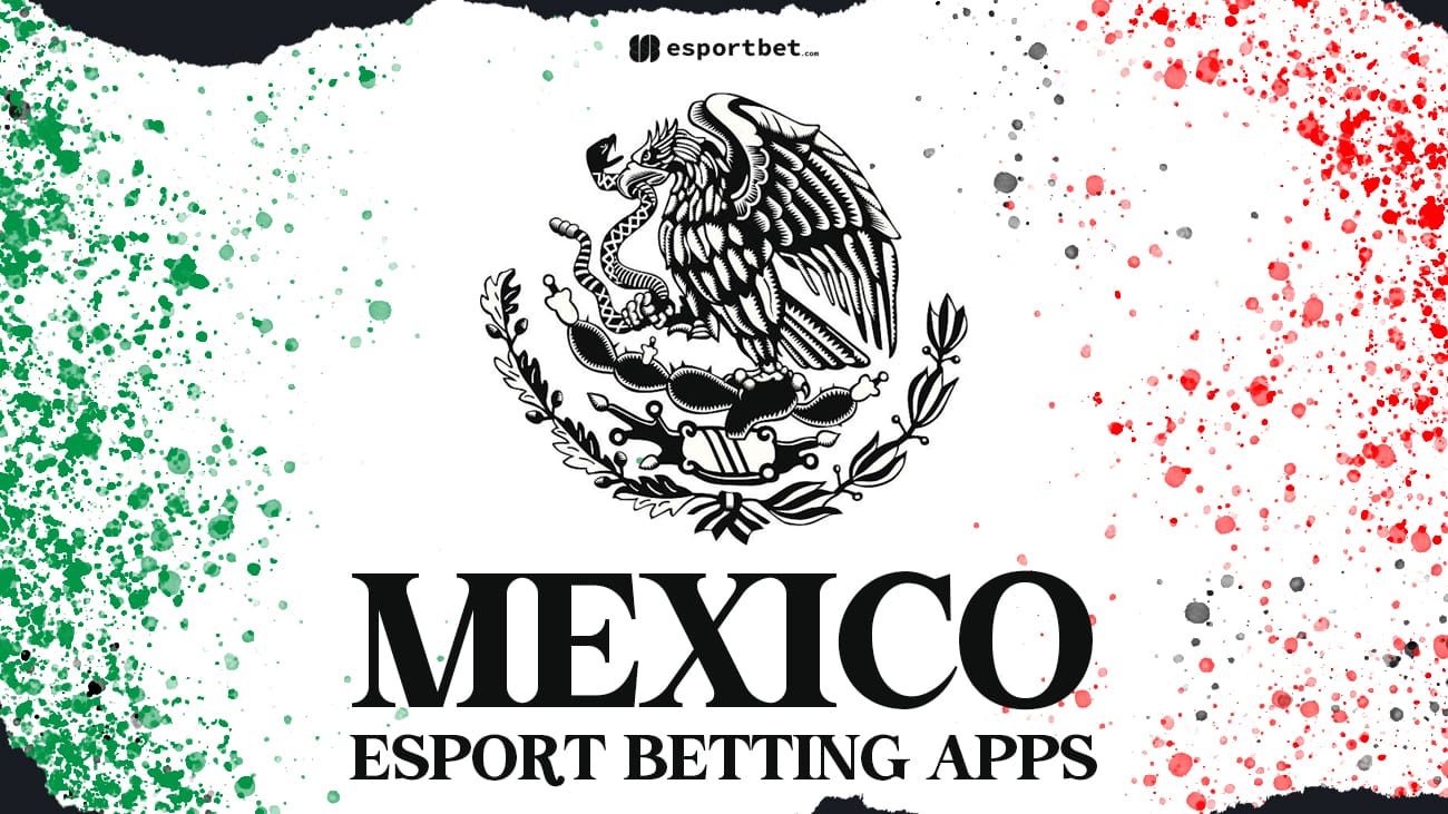 Mexican esports betting apps