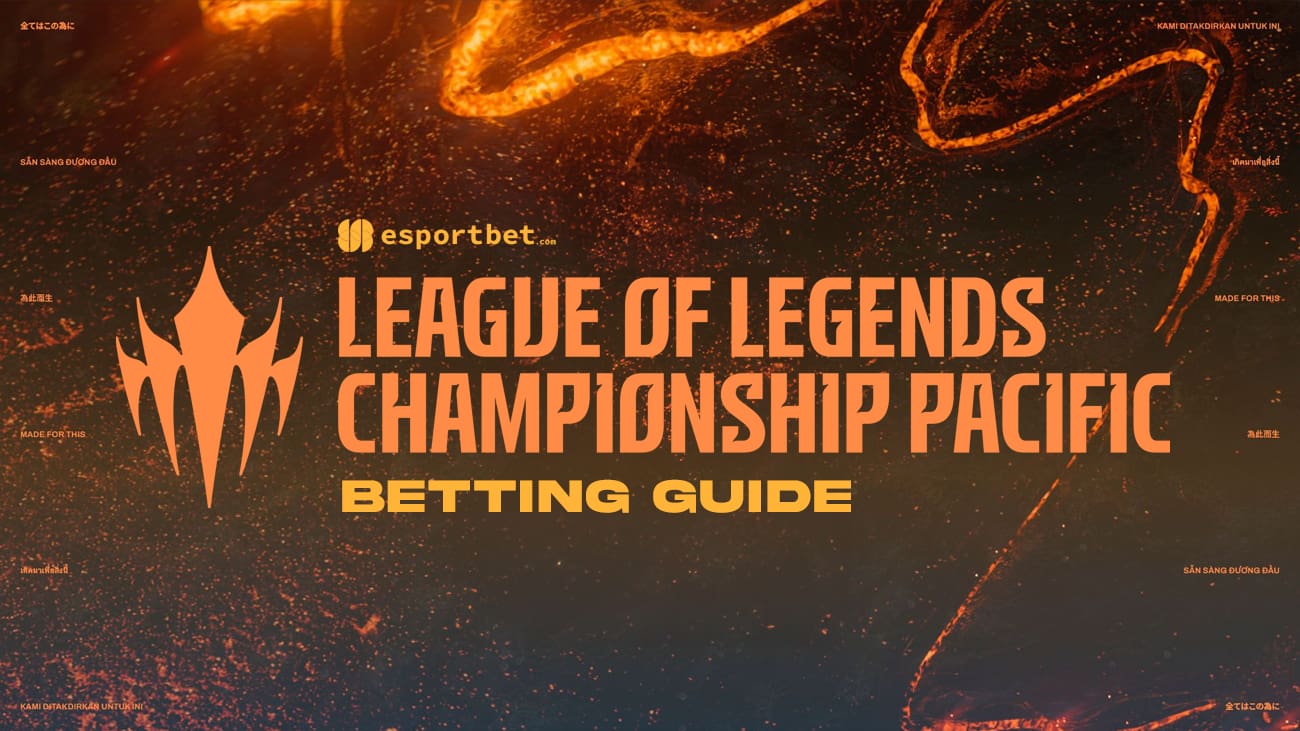 LoL Championship Pacific (LCP) betting guide