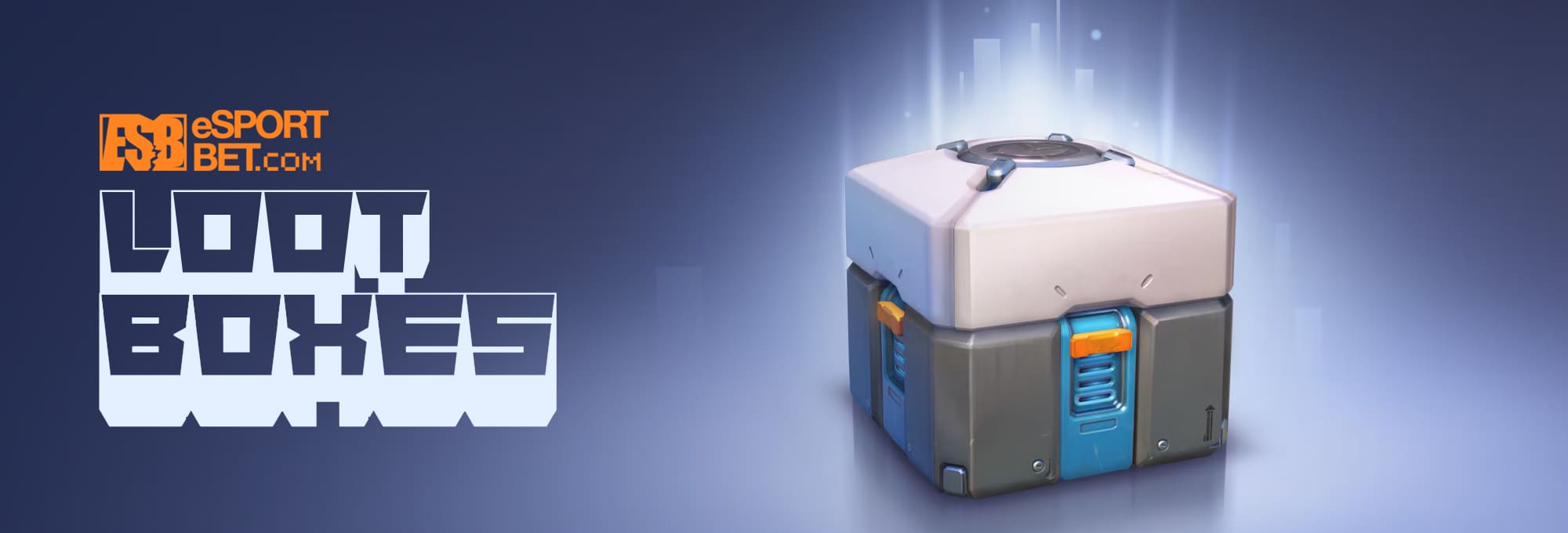 ESPORT LOOT BOXES