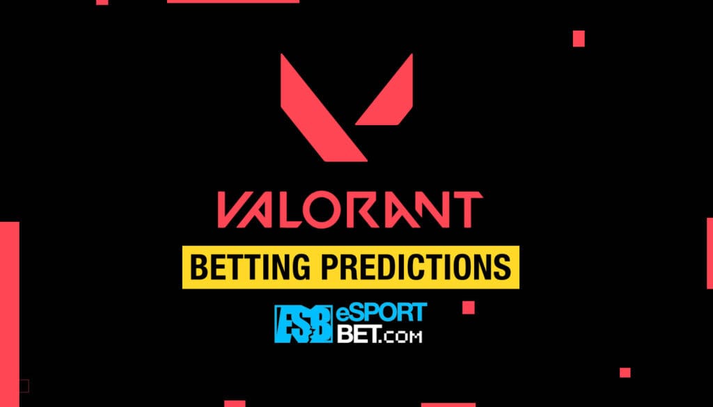 VALORANT esports betting predictions