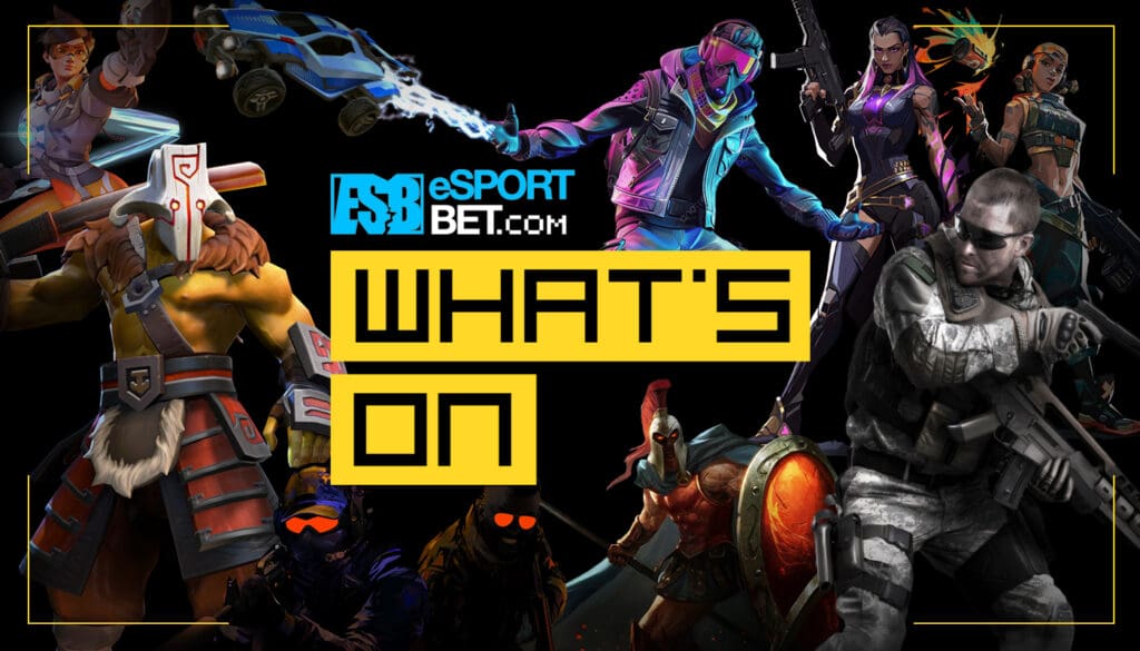 Whats on in esports